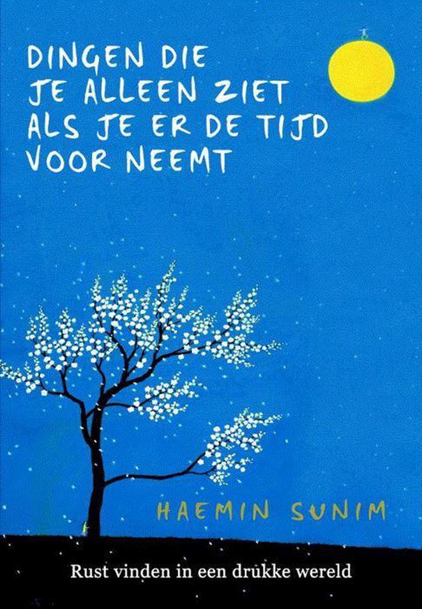Boekomslag Dingen die je alleen ziet als je er de tijd voor neemt